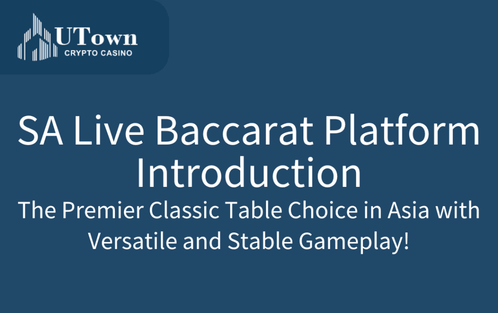 SA Live Baccarat Platform Introduction The Premier Classic Table Choice in Asia with Versatile and Stable Gameplay!